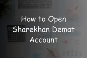 Open Sharekhan Demat Account