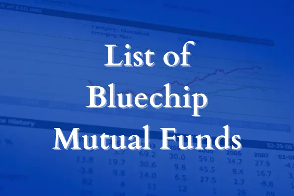 Best Bluechip Mutual Funds