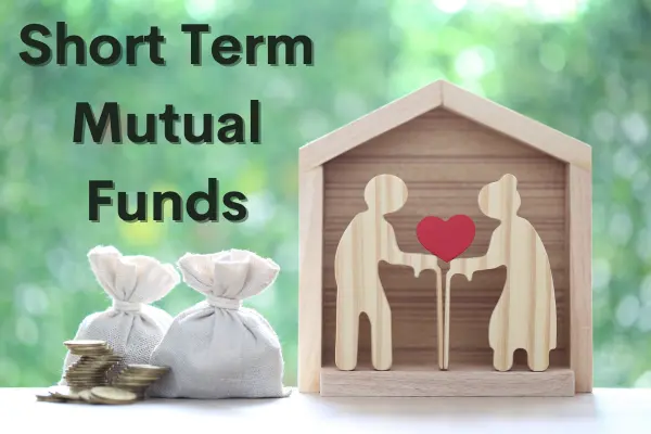 Best Short Term Mutual Funds