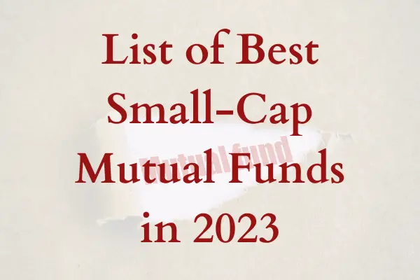 Best Small-Cap Mutual Funds